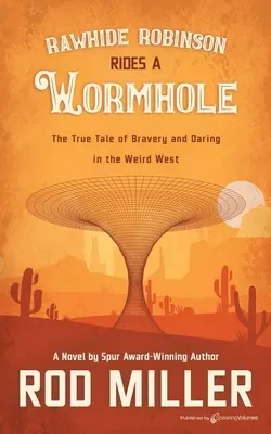 Robinson na tropie robaka - Rawhide Robinson Rides a Wormhole