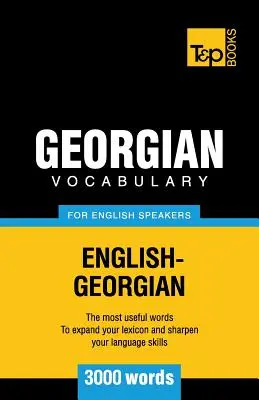 Słownictwo gruzińskie dla anglojęzycznych - 3000 słów - Georgian vocabulary for English speakers - 3000 words