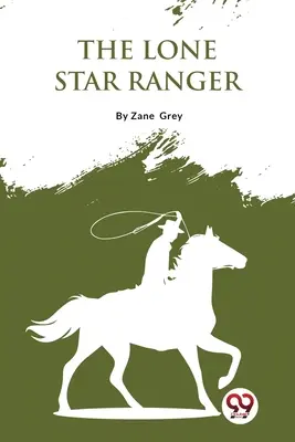 Strażnik Samotnej Gwiazdy - The Lone Star Ranger