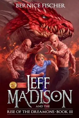 Jeff MaDISoN and the Rise of the Dreamons: Magiczna przygoda fantasy - Jeff MaDISoN and the Rise of the Dreamons: A Magical Fantasy Adventure