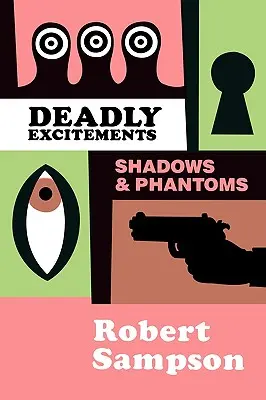 Deadly Excitements: Zjawy cienia - Deadly Excitements: Shadows Phantoms