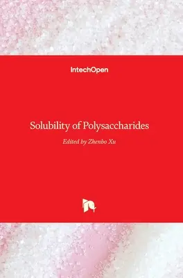 Rozpuszczalność polisacharydów - Solubility of Polysaccharides