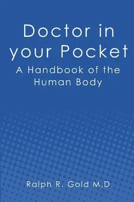 Lekarz w kieszeni: Podręcznik ludzkiego ciała - Doctor in your Pocket: A Handbook of the Human Body