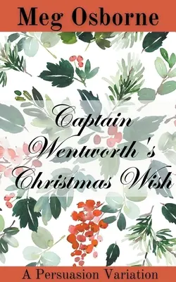 Świąteczne życzenie kapitana Wentwortha - Captain Wentworth's Christmas Wish