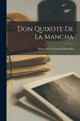 Don Kichot z La Manchy - Don Quixote De La Mancha