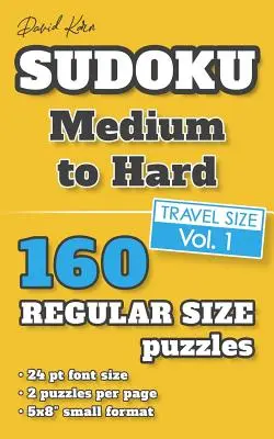 David Karn Sudoku - Medium to Hard Vol 1: 160 łamigłówek, rozmiar podróżny, zwykły druk, czcionka 24 pkt, 2 łamigłówki na stronie - David Karn Sudoku - Medium to Hard Vol 1: 160 Puzzles, Travel Size, Regular Print, 24 pt font size, 2 puzzles per page