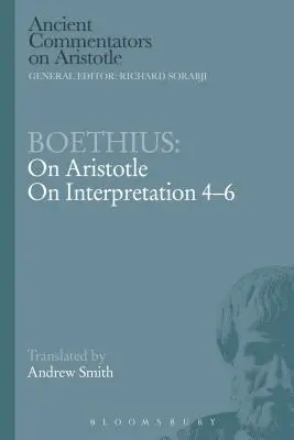 Boethius: O Arystotelesie na temat interpretacji 4-6 - Boethius: On Aristotle on Interpretation 4-6