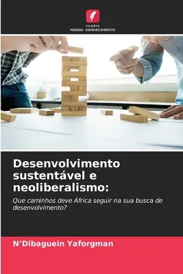 Zrównoważony rozwój a neoliberalizm - Desenvolvimento sustentvel e neoliberalismo