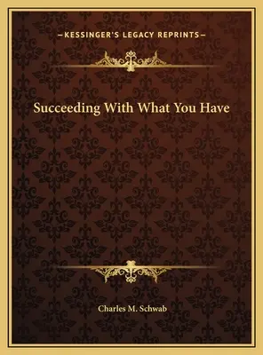 Sukces z tym, co masz - Succeeding With What You Have