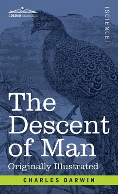 Pochodzenie człowieka i selekcja w odniesieniu do płci - The Descent of Man: and Selection in Relation to Sex