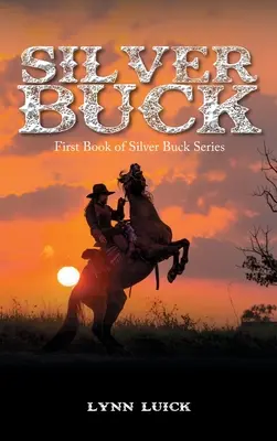 Silver Buck: Pierwsza książka z serii Silver Buck - Silver Buck: First Book of Silver Buck Series