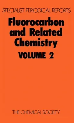 Fluorowęglowodory i chemia pokrewna: Tom 2 - Fluorocarbon and Related Chemistry: Volume 2