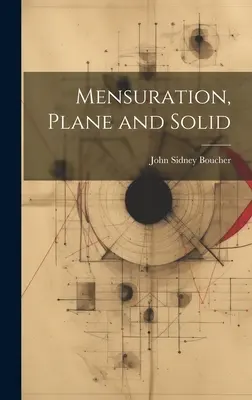 Mensuration, Plane and Solid