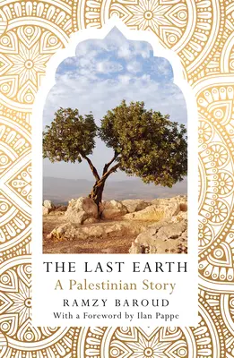 Ostatnia Ziemia: Palestyńska historia - The Last Earth: A Palestinian Story