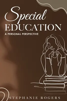 Edukacja specjalna: Osobista perspektywa - Special Education: A Personal Perspective