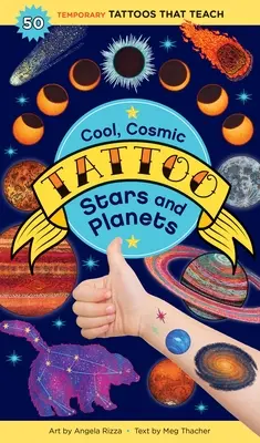 Fajne, kosmiczne tatuaże z gwiazdami i planetami: 50 tymczasowych tatuaży, które uczą - Cool, Cosmic Tattoo Stars and Planets: 50 Temporary Tattoos That Teach