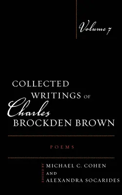 Pisma zebrane Charlesa Brockdena Browna: Wiersze - Collected Writings of Charles Brockden Brown: Poems