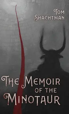 Pamiętnik Minotaura - The Memoir of the Minotaur