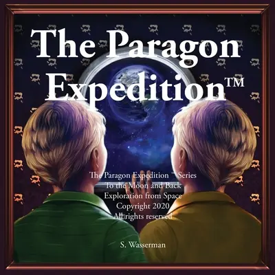The Paragon Expedition: Na Księżyc i z powrotem - The Paragon Expedition: To the Moon and Back