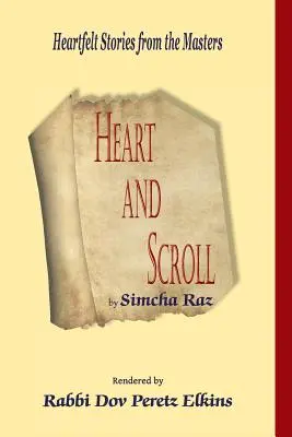 Serce i zwój: Serdeczne historie od mistrzów - Heart and Scroll: Heartfelt Stories from the Masters