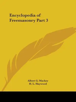 Encyklopedia masonerii, część 3 - Encyclopedia of Freemasonry Part 3