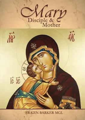 Maryja: Uczennica i Matka - Mary: Disciple and Mother