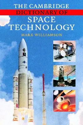 Słownik technologii kosmicznych Cambridge - The Cambridge Dictionary of Space Technology