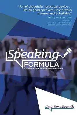 Formuła przemawiania: Komunikuj się i prezentuj z pewnością siebie - The Speaking Formula: Communicate and present with confidence