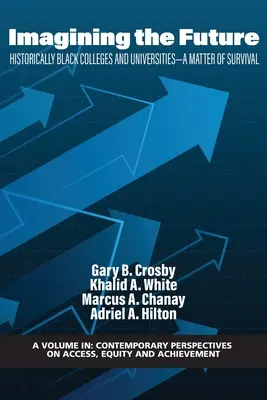 Wyobrażając sobie przyszłość: Historycznie czarne uczelnie i uniwersytety - kwestia przetrwania - Imagining the Future: Historically Black Colleges and Universities - A Matter of Survival