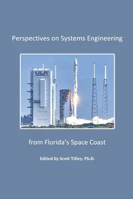 Perspektywy inżynierii systemów z wybrzeża kosmicznego Florydy - Perspectives on Systems Engineering from Florida's Space Coast