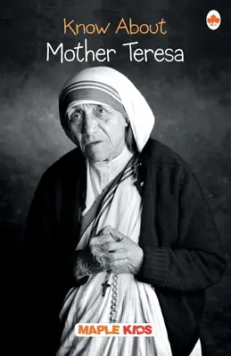 Wiedza o Matce Teresie - Know About Mother Teresa