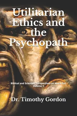 Etyka utylitarna a psychopatia - Utilitarian Ethics and the Psychopath