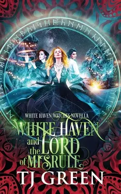 White Haven i Lord of Misrule: Paranormalne tajemnice Yuletide - White Haven and the Lord of Misrule: Paranormal Yuletide Mysteries