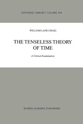 Beztensjonalna teoria czasu: analiza krytyczna - The Tenseless Theory of Time: A Critical Examination