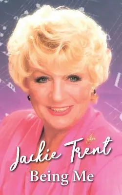 Być sobą: Jackie Trent - Being Me: Jackie Trent