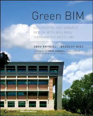 Green Bim: Zrównoważone projektowanie z wykorzystaniem modelowania informacji o budynku - Green Bim: Successful Sustainable Design with Building Information Modeling