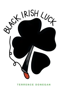 Czarne irlandzkie szczęście - Black Irish Luck