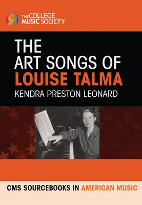 Pieśni artystyczne Louise Talmy - The Art Songs of Louise Talma