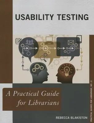 Testowanie użyteczności: Praktyczny przewodnik dla bibliotekarzy - Usability Testing: A Practical Guide for Librarians