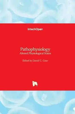 Patofizjologia: Zmienione stany fizjologiczne - Pathophysiology: Altered Physiological States