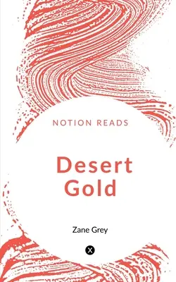 Złoto pustyni - Desert Gold