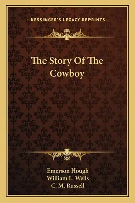 Opowieść o kowboju - The Story Of The Cowboy