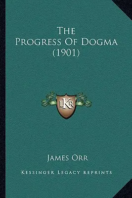 Postęp dogmatu (1901) - The Progress Of Dogma (1901)