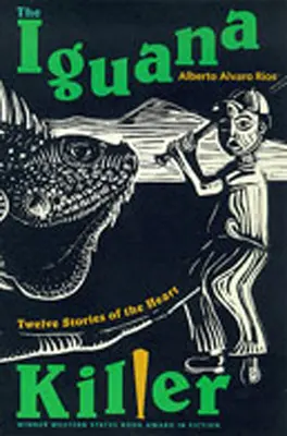 The Iguana Killer: Dwanaście historii serca - The Iguana Killer: Twelve Stories of the Heart