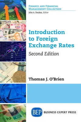 Wprowadzenie do kursów wymiany walut, wydanie drugie - Introduction to Foreign Exchange Rates, Second Edition