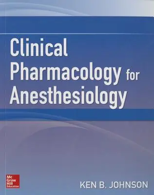 Farmakologia kliniczna w anestezjologii - Clinical Pharmacology for Anesthesiology