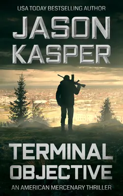 Ostateczny cel: Thriller Davida Riversa - Terminal Objective: A David Rivers Thriller