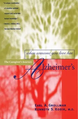 Kiedy ktoś, kogo kochasz, ma chorobę Alzheimera: Podróż opiekuna - When Someone You Love Has Alzheimer's: The Caregiver's Journey