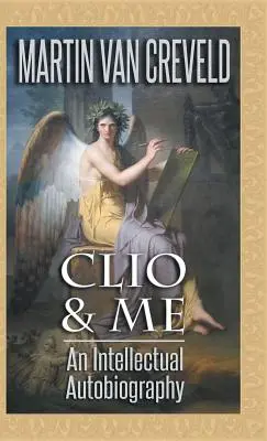 Clio i ja: intelektualna autobiografia - Clio & Me: An Intellectual Autobiography