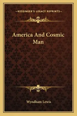 Ameryka i kosmiczny człowiek - America And Cosmic Man